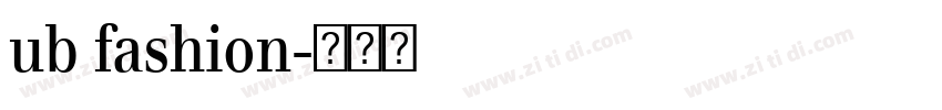 ub fashion字体转换